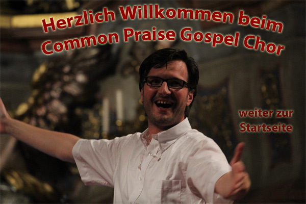 Willkommen beim Common Praise Gospel Chor